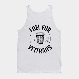 Coffee Is The Fuel For Veterans Tank Top